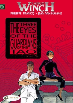 LARGO WINCH VOL. 11: THE THREE EYES OF THE GUARDIANS OF THE