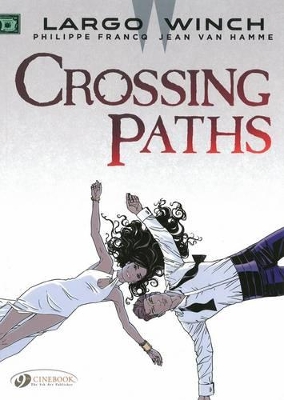 LARGO WINCH VOL. 15: CROSSING PATHS - JEAN VAN HAMME
