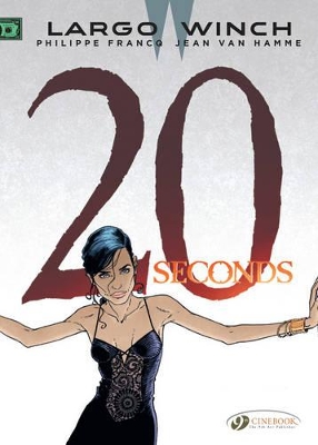 LARGO WINCH VOL. 16: 20 SECONDS - JEAN VAN HAMME