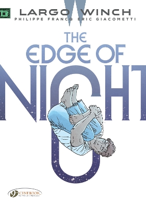 LARGO WINCH VOL. 19: THE EDGE OF NIGHT - ERIC GIACOMETTI-PHI