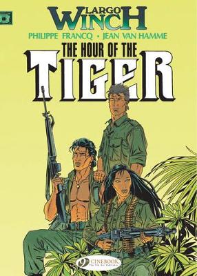 LARGO WINCH VOL. 4: THE HOUR OF THE TIGER - JEAN VAN HAMME
