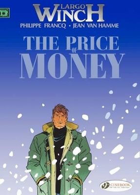 LARGO WINCH VOL. 9: THE PRICE OF MONEY - JEAN VAN HAMME