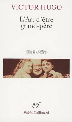 LART DETRE GRAND-PERE - VICTOR HUGO