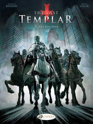 LAST TEMPLAR VOL. 1 THE: THE ENCODER - RAYMOND KHOURY