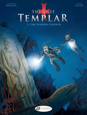 LAST TEMPLAR VOL.3 THE: THE SUNKEN CHURCH - RAYMOND KHOURY