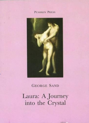 LAURA: A JOURNEY INTO THE CRYSTAL PB - SUE DYSON-GEORGE SAND