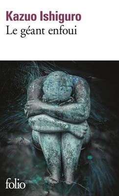 LE-GEANT-ENFOUI-POCHE-KAZUO-ISHIGURO.jpg LE GEANT ENFOUI POCHE - KAZUO ISHIGURO