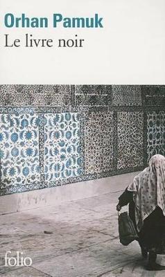 LE LIVRE NOIR POCHE - ORHAN PAMUK