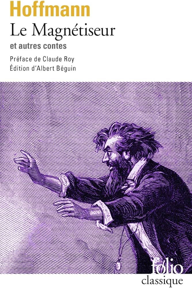 LE MAGNETISEUR ET AUTRES CONTES - HOFFMANN E.T.A