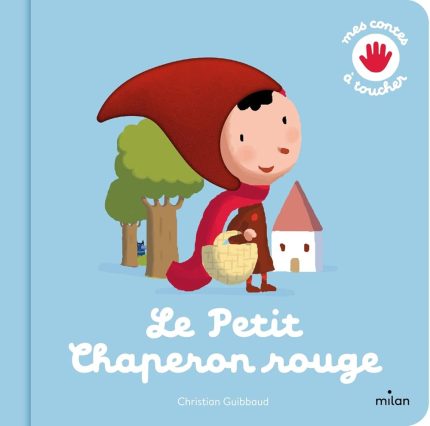 LE PETIT CHAPERON ROUGE - GUIBBAUD CHRISTIAN