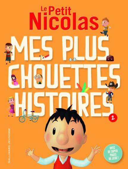 LE PETIT NICOLAS: MES PLUS CHOUETTES HISTOIRES T2 -