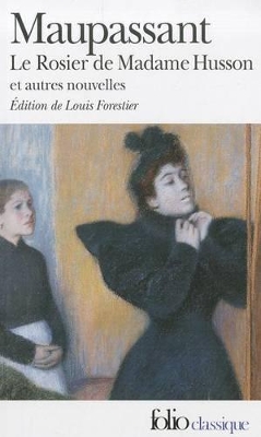 LE ROSIER DE MADAME HUSSON ET AUTRES NOUVELLES - GUY DE MAUP