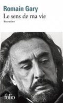 LE SENS DE MA VIE POCHE - ROMAIN GARY