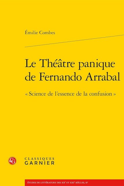LE THEATRE PANIQUE DE FERNANDO ARRABAL - SCIENCE DE LESSENCE