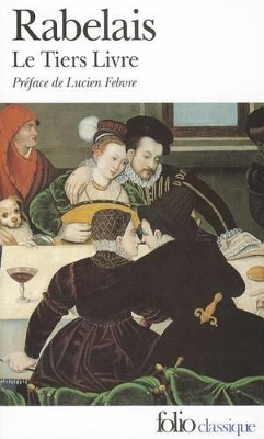 LE TIERS LIVRE - RABELAIS