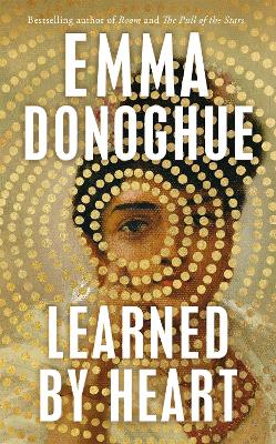 LEARNED BY HEART HB MME - EMMA DONOGHUE