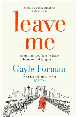 LEAVE ME - GAYLE FORMAN