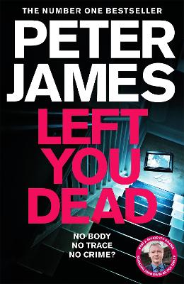 LEFT YOU DEAD - PETER JAMES