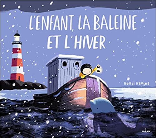 LENFANT LA BALEINE ET LHIVER - BENJI DAVIES