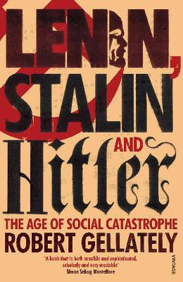 LENIN STALIN AND HITLER THE AGE OF SOCIAL CATASTROPHE - ROBE