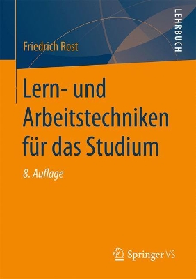 LERN- UND ARBEITSTECHNIKEN FUR DAS STUDIUM - FRIEDRICH ROST