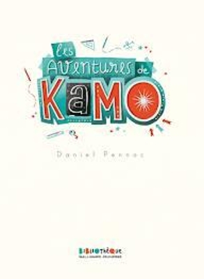LES AVENTURES DE KAMO  POCHE - DANIEL PENNAC