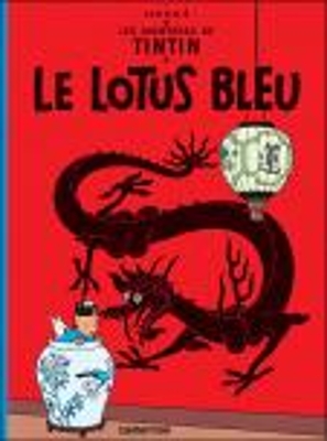 LES AVENTURES DE TINTIN 5: LE LOTUS BLEU HC - HERGE