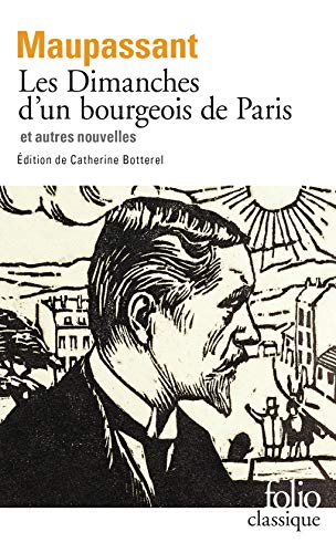 LES DIMANCHES DUN BOURGEOIS DE PARIS - MAUPASSANT GUY
