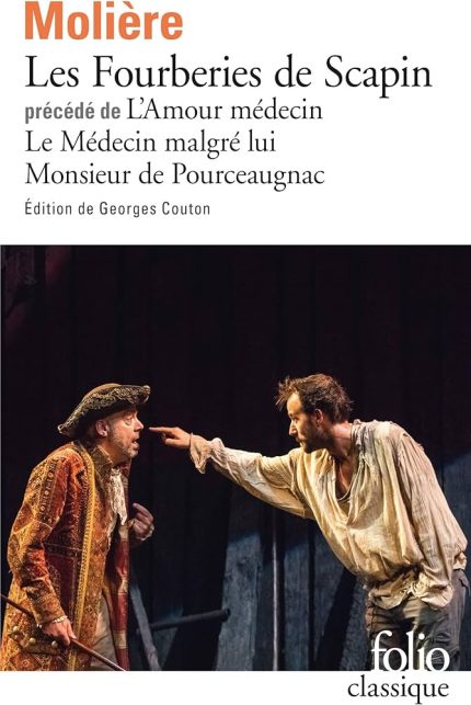 LES FOURBERIES DE SCAPIN / L AMOUR MEDECIN / LE MEDECIN MALG