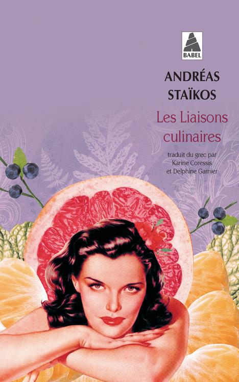 LES LIAISONS CULINAIRES BABEL 816  POCHE - ANDREAS STAIKOS