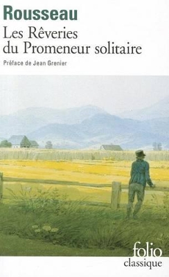 LES REVERIES DU PROMENEUR SOLITAIRE - JEAN-JACQUES ROUSSEAU