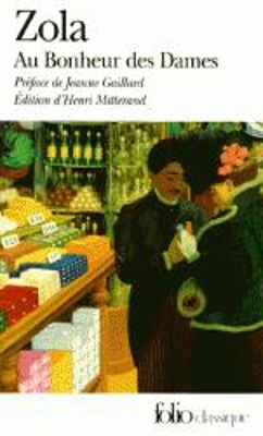 LES ROUGON-MACQUART XI : AU BONHEUR DES DAMES - EMILE ZOLA
