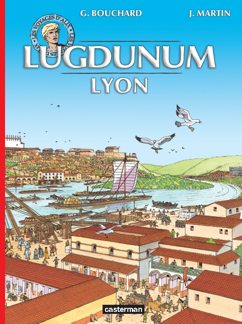 LES VOYAGES DALIX - LUGDUNUM LYON NE 2014  POCHE - MARTIN/BO