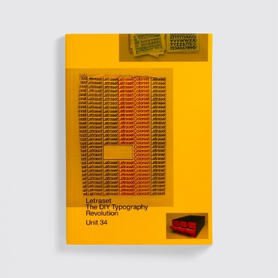 LETRASET: THE DIY TYPOGRAPHY REVOLUTION HC - ADRIAN SHAUGHNE