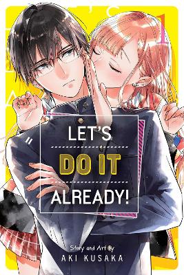 LETS DO IT ALREADY! VOL. 1PA - AKI KUSAKA