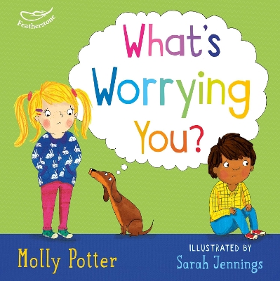 LETS TALK ABOUT WHATS WORRYING YOU? - MOLLY POTTER-SARAH JEN