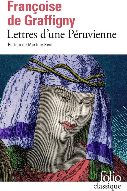 LETTRES DUNE PERUVIENNE - GRAFFIGNY FRAN