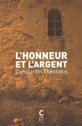 LHONNEUR ET LARGENT  POCHE - THEOTOKIS CONSTANTINOS