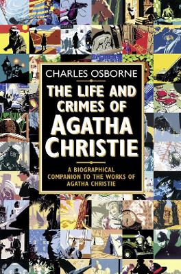 LIFE AND CRIMES OF AGATHA CHRISTIE  PB - CHARLES OSBORNE-AGA