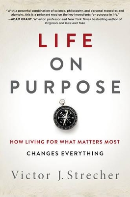 LIFE ON PURPOSE  HC - VICTOR J. STRECHER