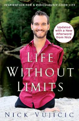 LIFE WITHOUT LIMITS PB - NICK VUJICIC