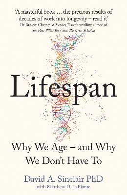 LIFESPAN : WHY WE AGE - AND WHY WE DONT HAVE TO HC - DR DAVI