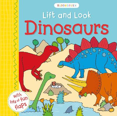 LIFT AND LOOK DINOSAURS - BLOOMSBURY-SIMON ABBOTT