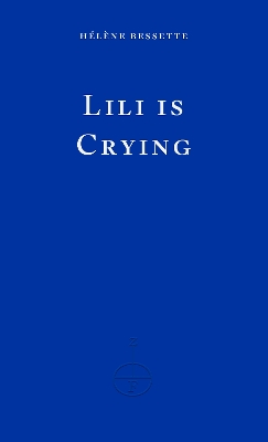 LILI IS CRYING PB - HELENE BESSETTE