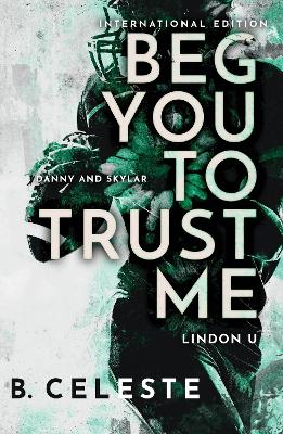 LINDON U 2: BEG YOU TO TRUST ME - B. CELESTE