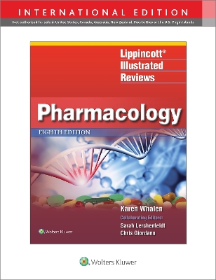 LIPPINCOTT :ILLUSTRATED REVIEWS:PHARMACOLOGY - KAREN WHALEN