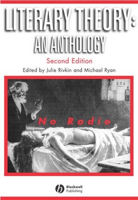 LITERARY THEORY : AN ANTHOLOGY (BLACKWELL ANTHOLOGIES) PB -