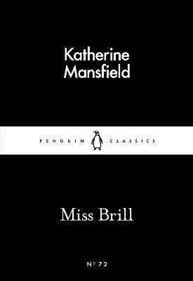 LITTLE BLACK CLASSICS : MISS BRILL PB - KATHERINE MANSFIELD
