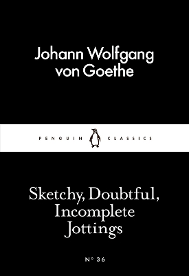 LITTLE BLACK CLASSICS : SKETCHYDOUBTFULINCOMPLETE JOTTINGS P