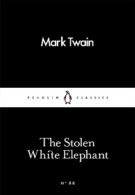 LITTLE BLACK CLASSICS : THE STOLEN WHITE ELEPHANT PB - MARK